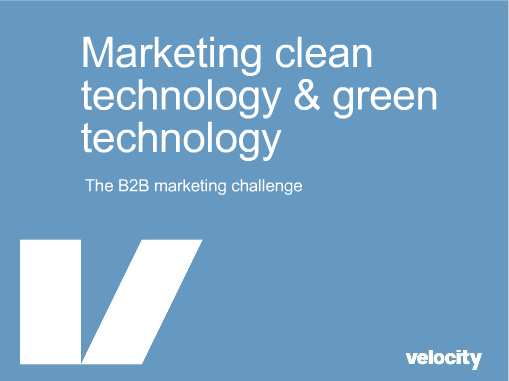 Clean Technology Marketing and Green Technology Marketing: A Velocity Slideshare